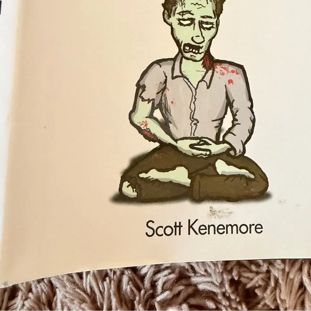 The Zen of Zombie: Better Living Through the Undead by Scott Kenemore book